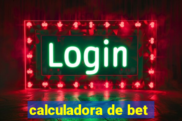 calculadora de bet